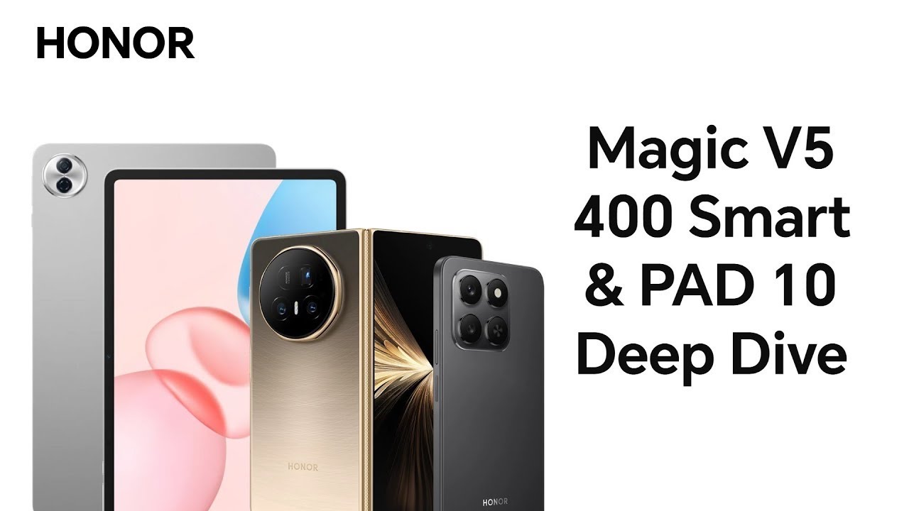 HONOR Connect: Magic V5, 400 Smart & Pad 10 Deep Dive