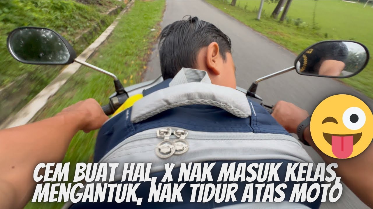 Cuti sekolah lama sikit, mula la dia buat hal, ngantuk lah, nak tido sikit lah, geram betul aku😩