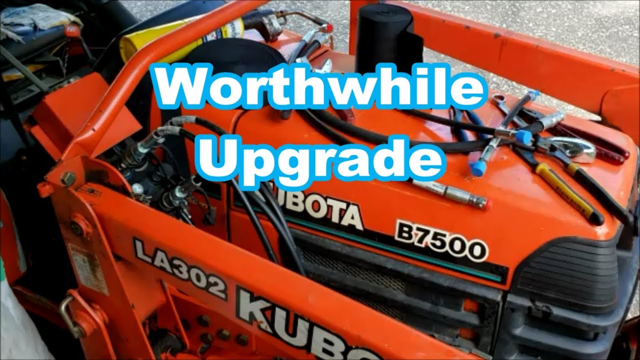 Replacing Hoses and Upgrading My Tractor - Kubota B7500