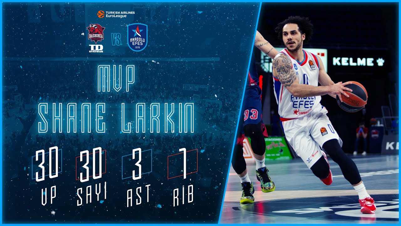 33. Hafta / TD Systems Baskonia - Anadolu Efes / Shane Larkin