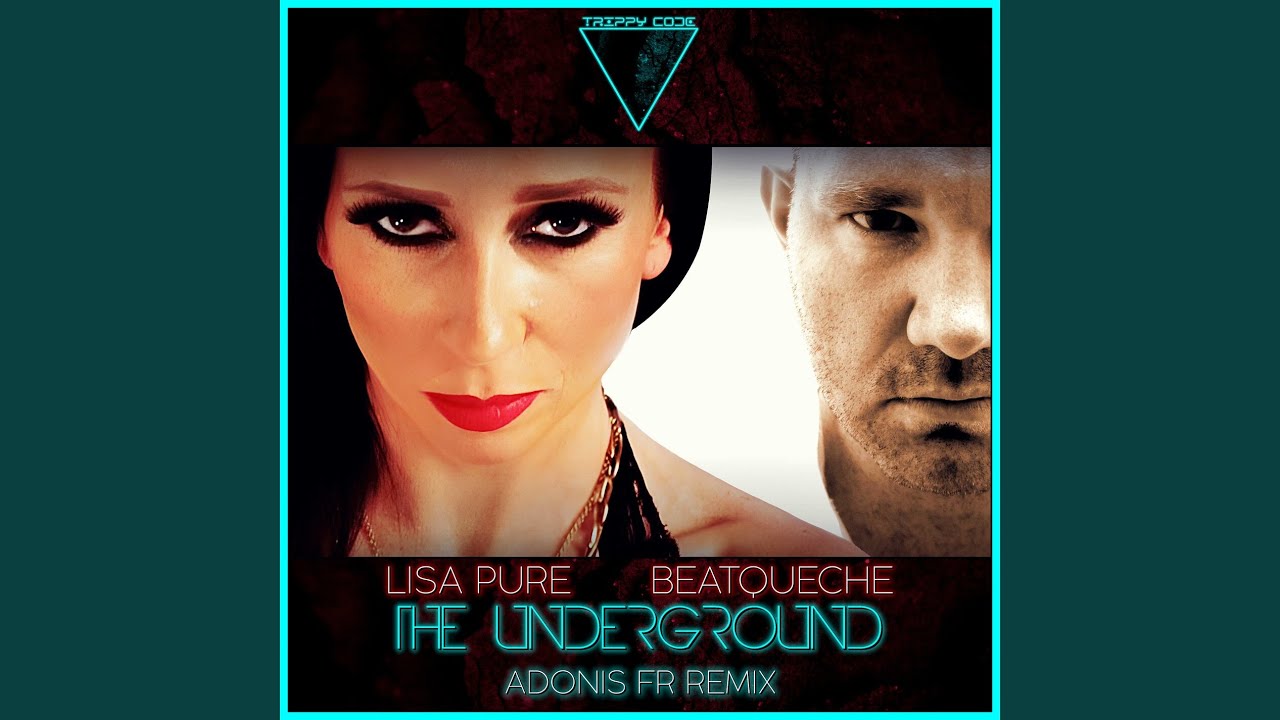 The Underground (Adonis FR Remix)