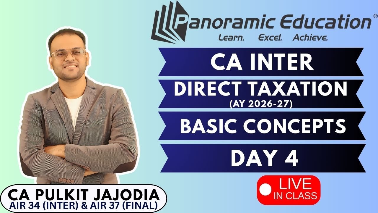 CA Inter Taxation | Basic Concepts | Day 4 | CA Pulkit Jajodia