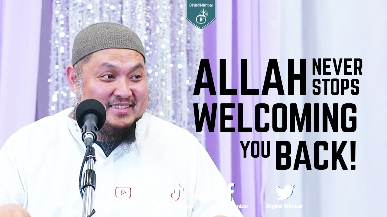 Tawbah: Allah Never Stops Welcoming you Back - AbdulBary Yahya