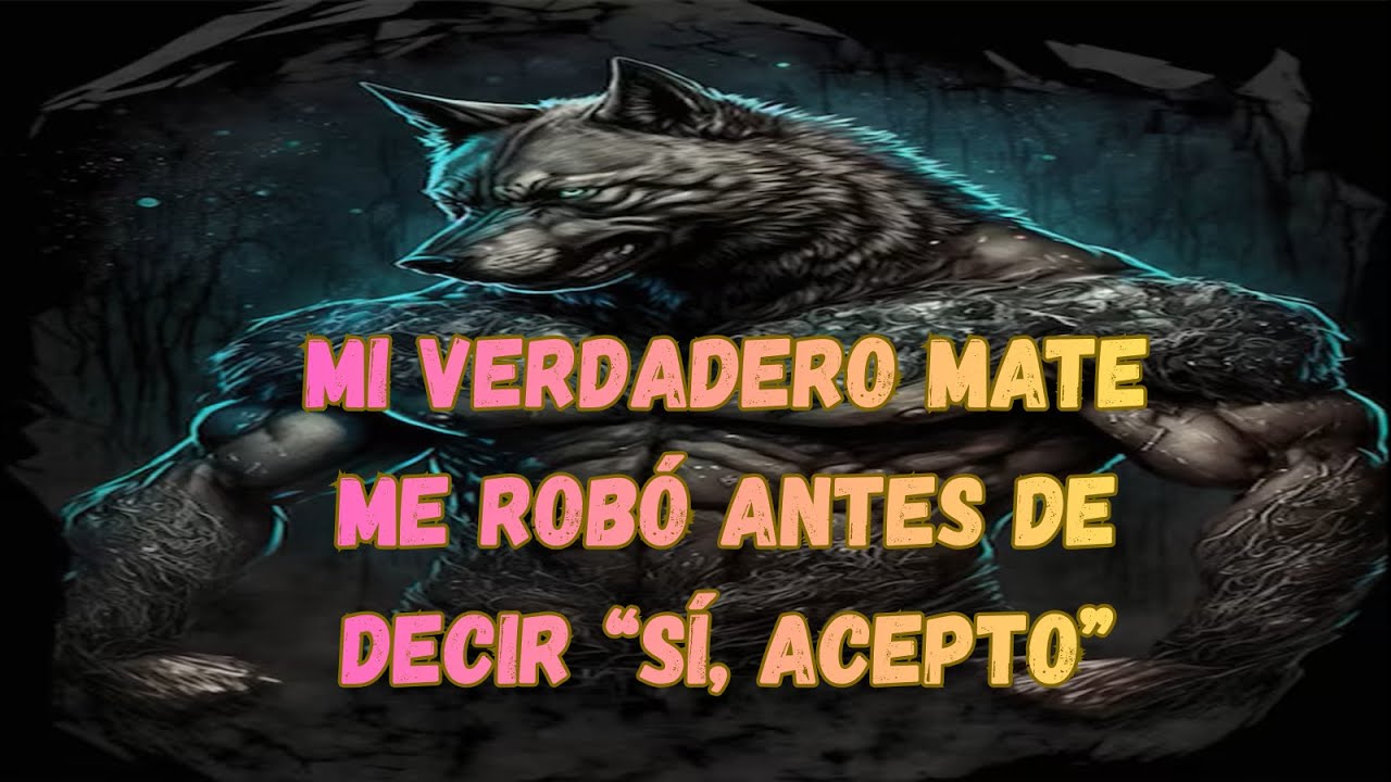 Mi Verdadero Mate Me Robó Antes de Decir “Sí, Acepto”