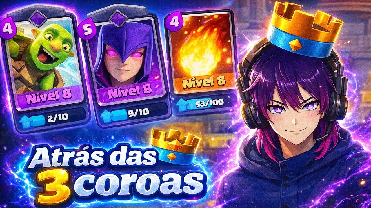 Embusca das 3 Coroas No Clashe Royale