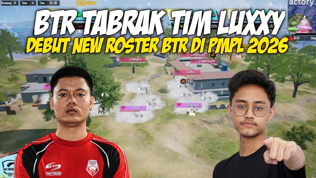 BTR TABRAK TIM LUXXY! DEBUT NEW ROSTER BTR DI PMPL ID SPRING 2026