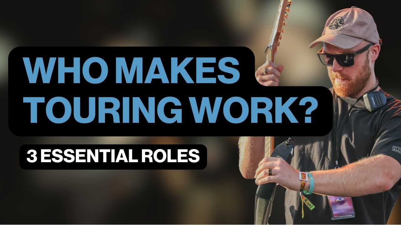 The 3 Essential Roles Behind Every Successful Music Tour 🚐