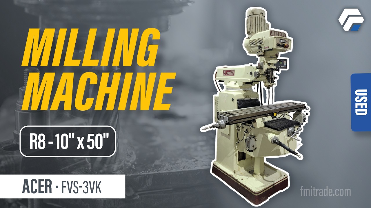 For sale Acer FVS-3VK Milling Machine | FMI Machinery | Metalworking Machinery