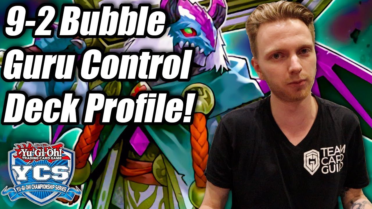 Yu-Gi-Oh! YCS London 9-2 Bubble Guru Control Deck Profile!