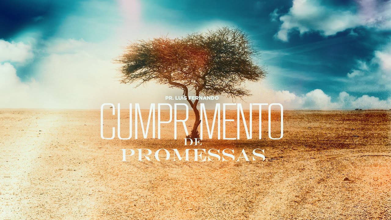 CUMPRIMENTO DE PROMESSAS | Pr. Luís Fernando - 03/06/2025