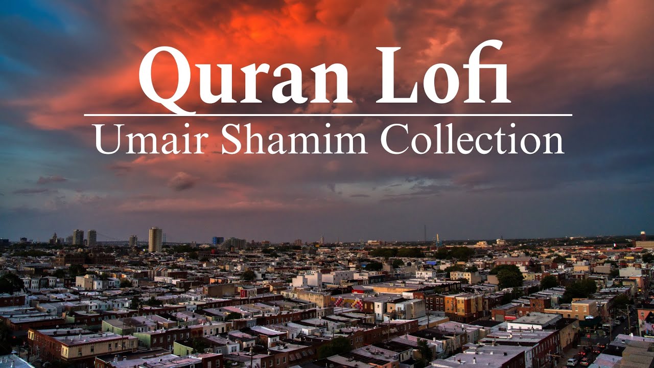 Beautiful Quran Recitation: Umair Shamim Collection