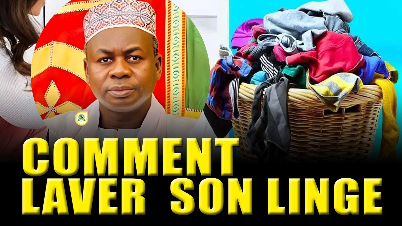Comment Laver son Linge selon la charia (fote si charia) | Oustaz Hady Niass •@Faydatidianiya