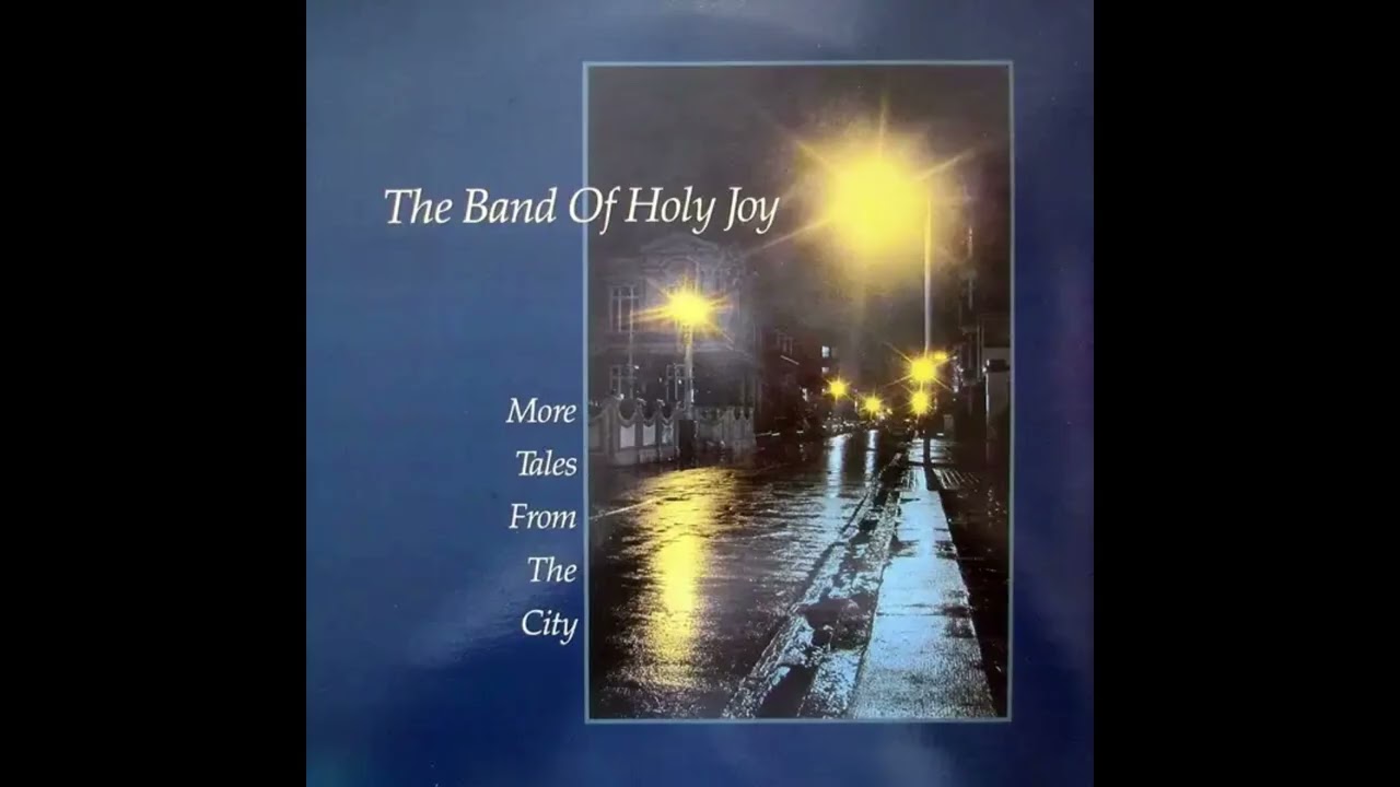 The Band Of Holy Joy - More Tales From The City (1987) Folk Pop, Art Pop - England