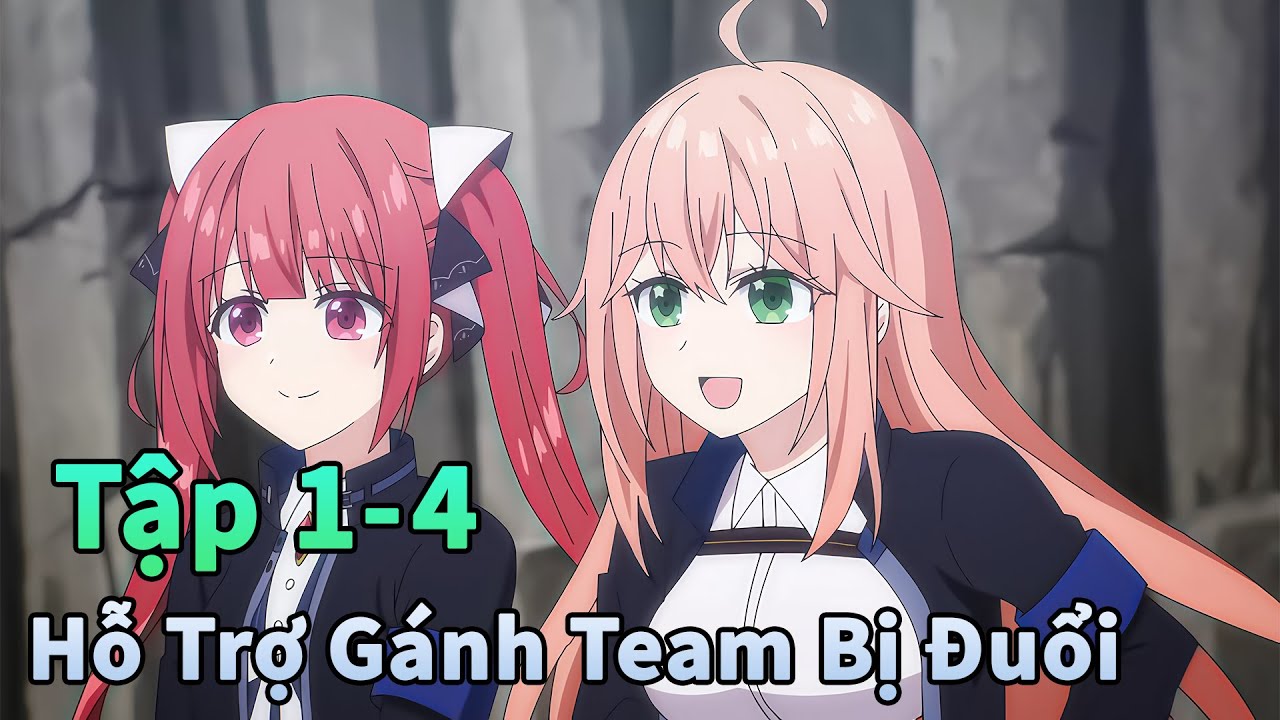ANIME THÁNG 1 | Kẻ Đa Tài Bị Trục Xuất Khỏi Nhóm Anh Hùng Tập 1-4 | Đông Phương Thất Bại 2.0