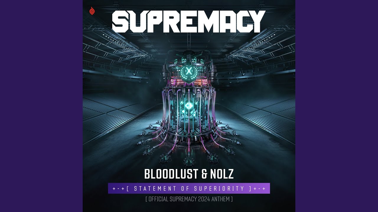 Statement Of Superiority (Official Supremacy 2024 Anthem)