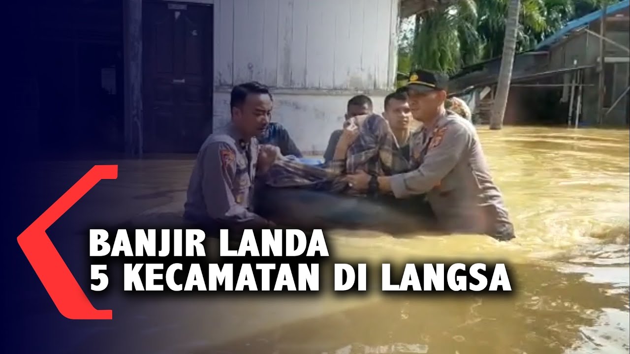 Banjir Landa 5 Kecamatan di Langsa