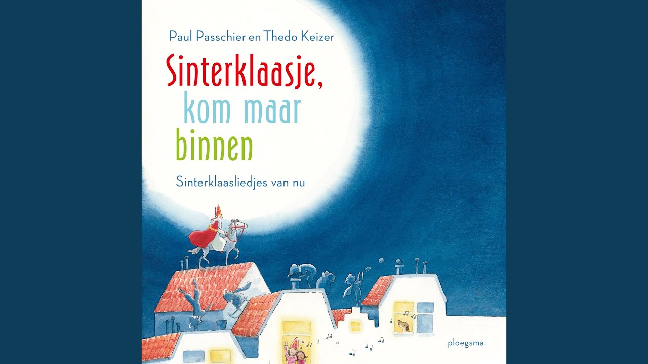Sinterklaasje kom maar binnen