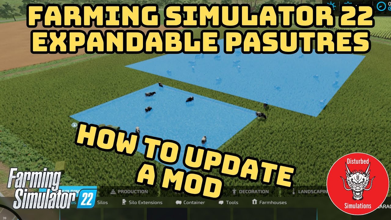 HOW TO UPDATE A MOD | EXPANDABLE PASTURES | Farming simulator 22