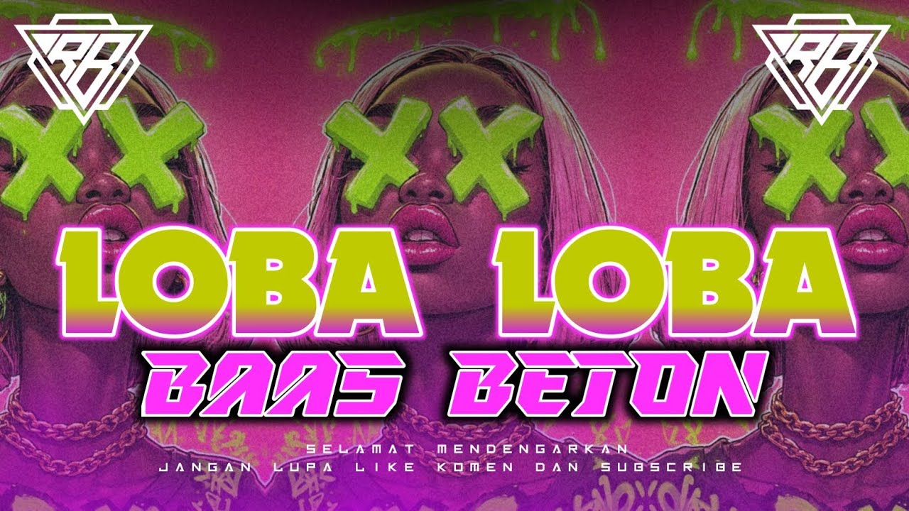 •LOBA LOBA-  BAAS BETON 2026 🌴 Ryo BMR 