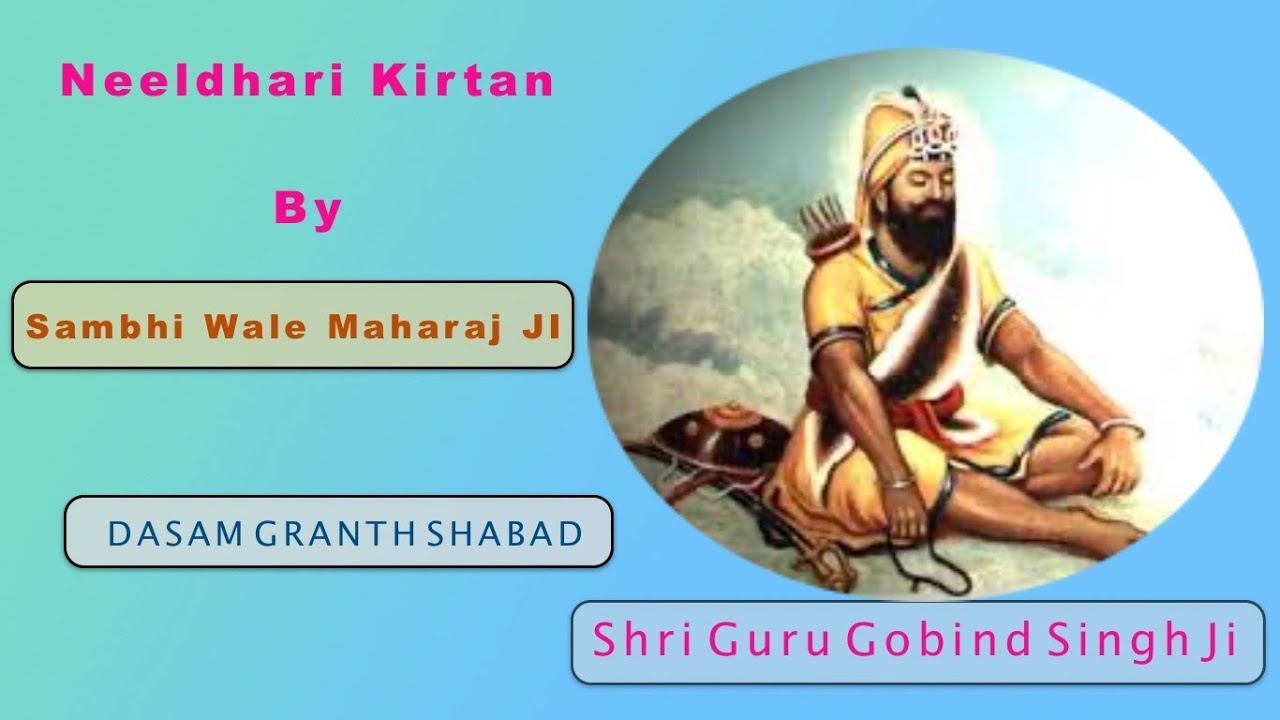 Neeldhari Kirtan - Dasam Granth Shabad - By Sambhi Wale Maharaj Ji - October 2022 Bangkok Thailand