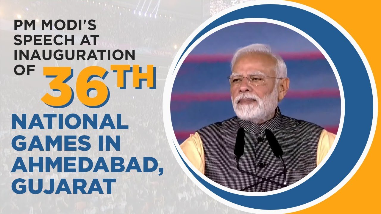 PM Modi's speech at inauguration of 36th National Games in Ahmedabad, Gujarat