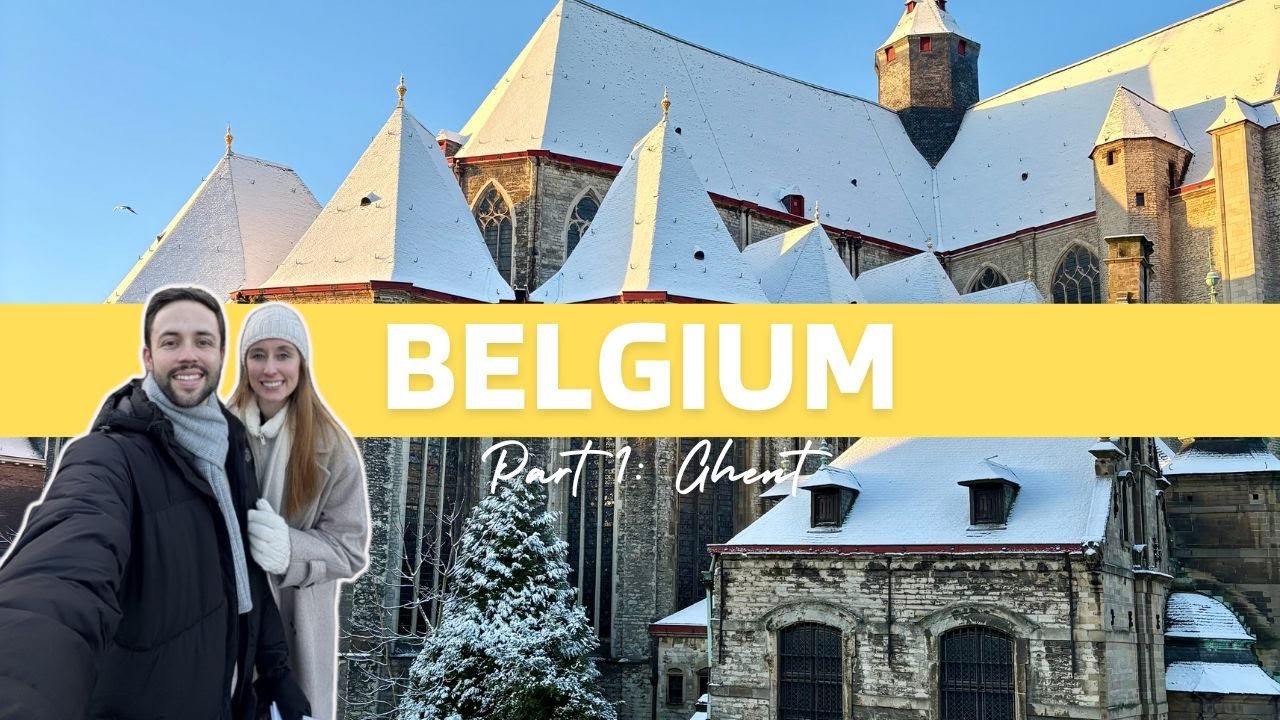 Full 3 Day Belgium Itinerary - PART 1 Ghent