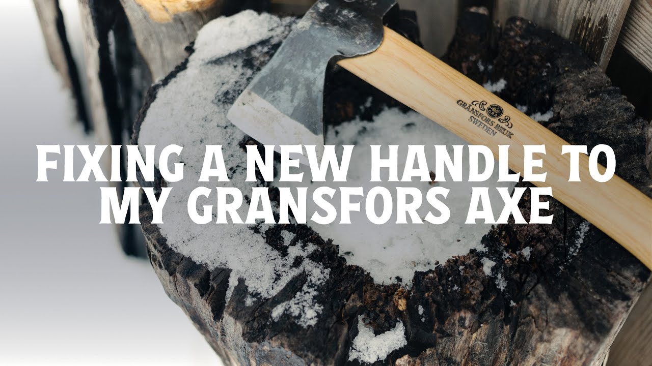 Fixing a new handle on my Gransfors Bruk axe