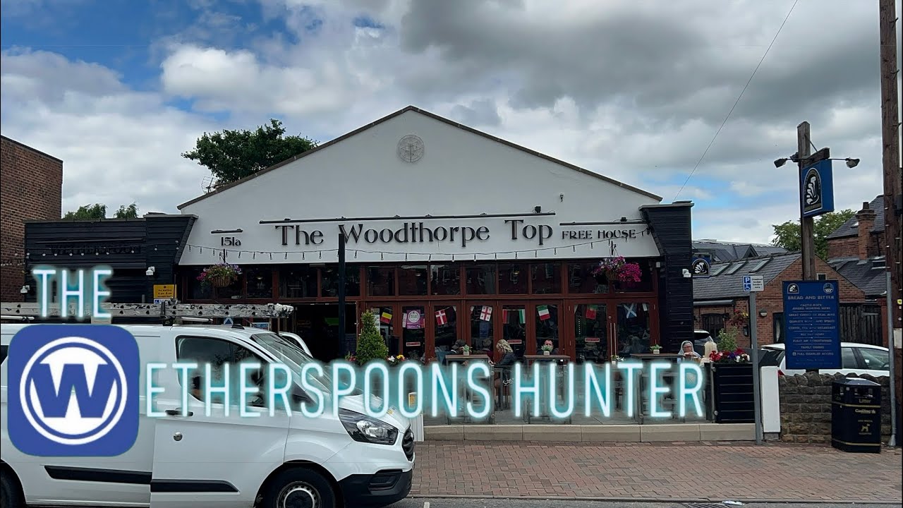 The Wetherspoons Hunter, The Woodthorpe Top, Episode 39