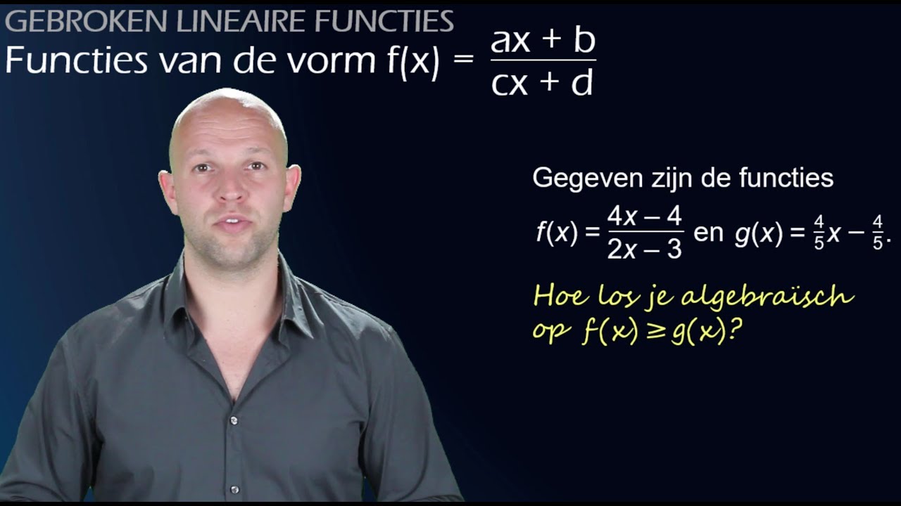 Gebroken functies - de grafiek van f(x) = (ax + b)/(cx + d) schetsen (havo B) - WiskundeAcademie