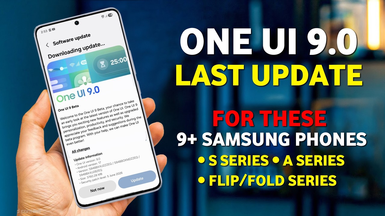 One UI 9.0 Last Update for these Samsung Phones 😭 Android 17 Galaxy S23, S23 Ultra, A54, A34, Z Fold