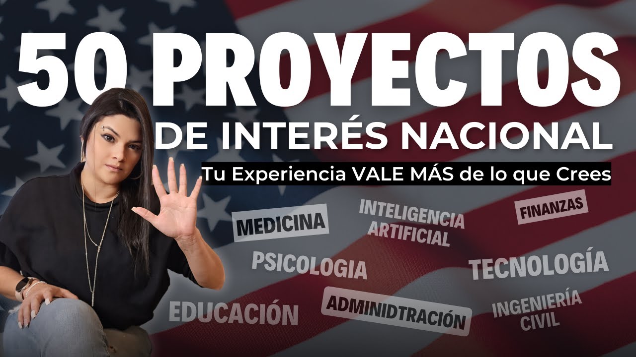 ¿Tu Carrera Puede Cambiar el Mundo? 50 Proyectos para la Visa EB2 NIW – ¡Elige el Tuyo!