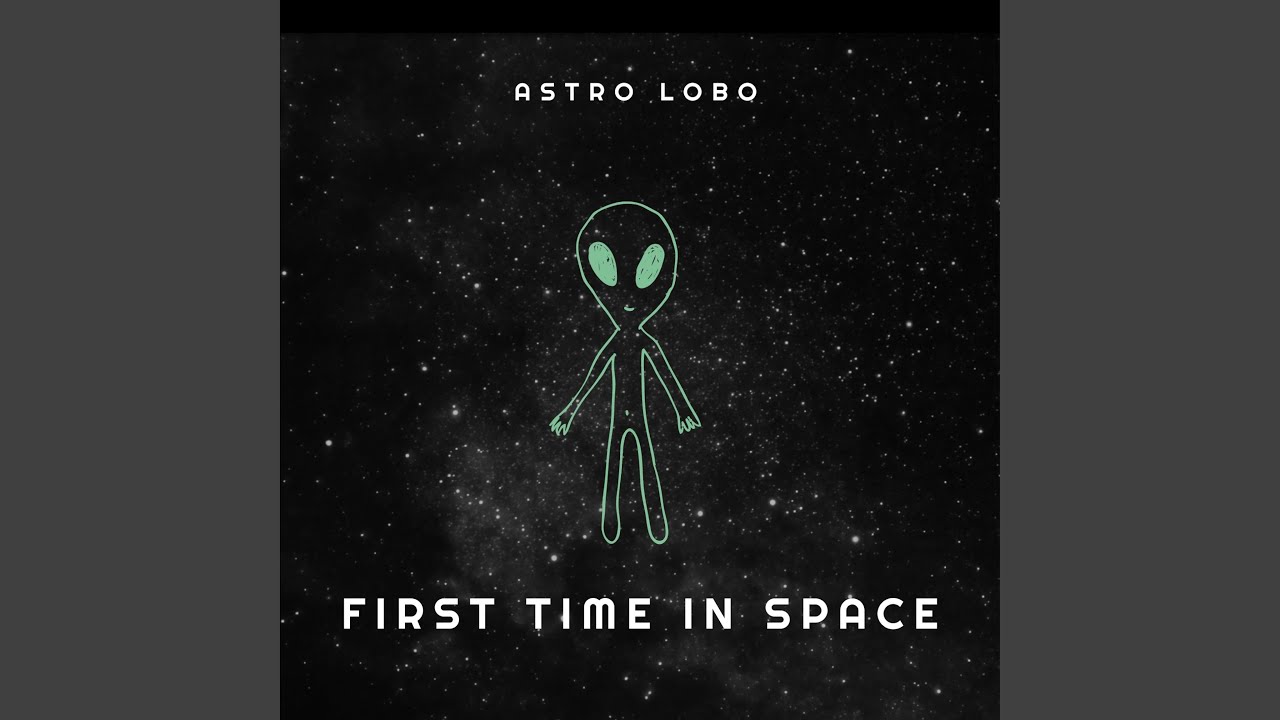 First Time In Space