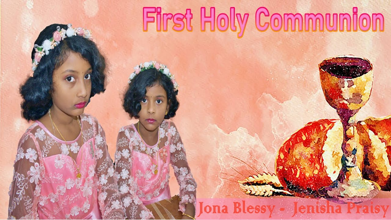 BLESSY -  PRAISY - FIRST HOLY COMMUNION