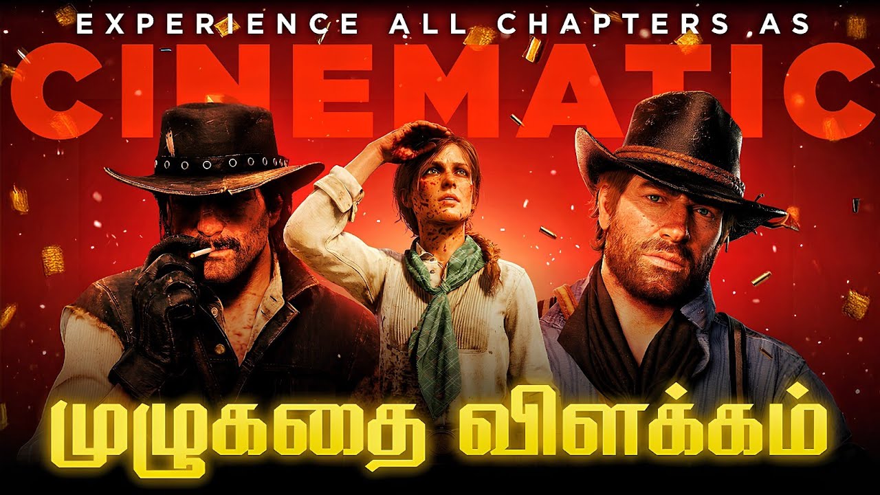 Red Dead Redemption 2 (RDR2) Full Story Cinematic Narration - Tamil | All Chapters Explained | Recut
