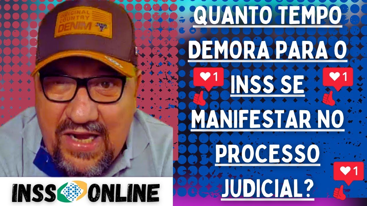 🔰QUANTO TEMPO DEMORA PARA O INSS SE MANIFESTAR NO PROCESSO O QUE ACONTECE QUANDO INSS SE MANIFESTA