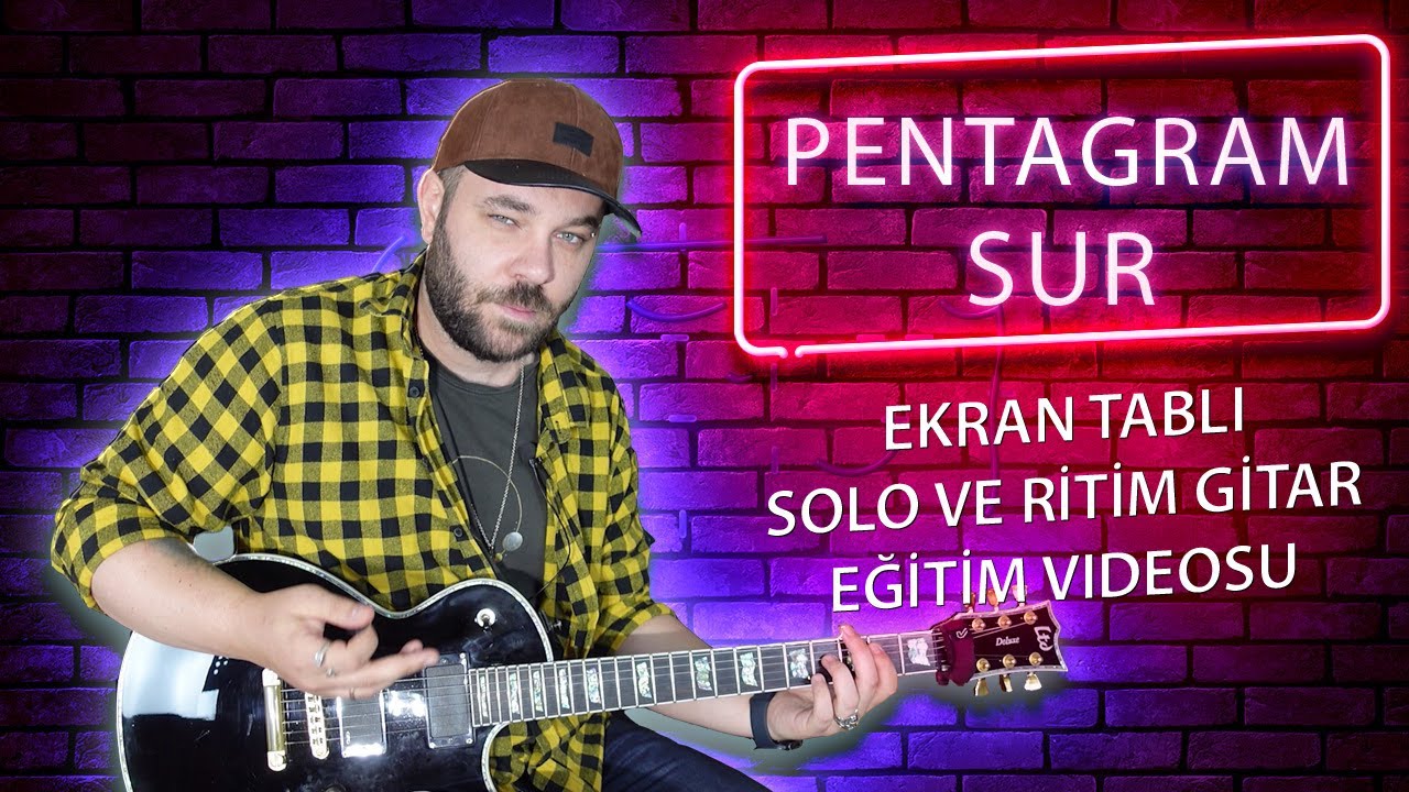 Pentagram Sur Gitar Dersi (RİTİM-SOLO-EKRAN TABLI)