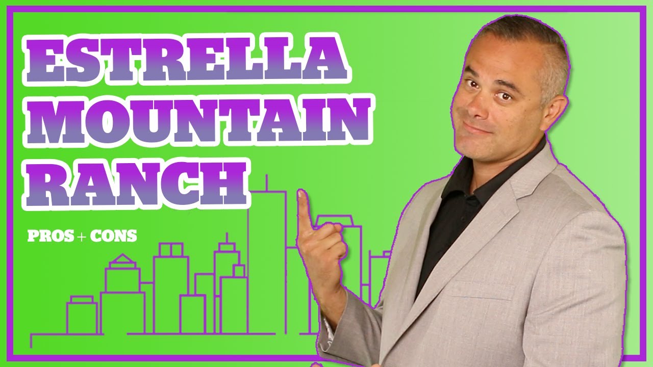 Moving to Arizona - Estrella Mountain Ranch [5 Pros,  5 Cons]
