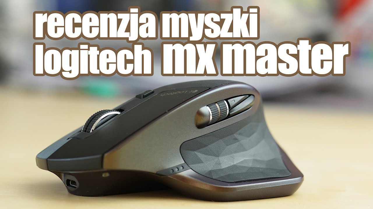 Recenzja myszki Logitech MX Master
