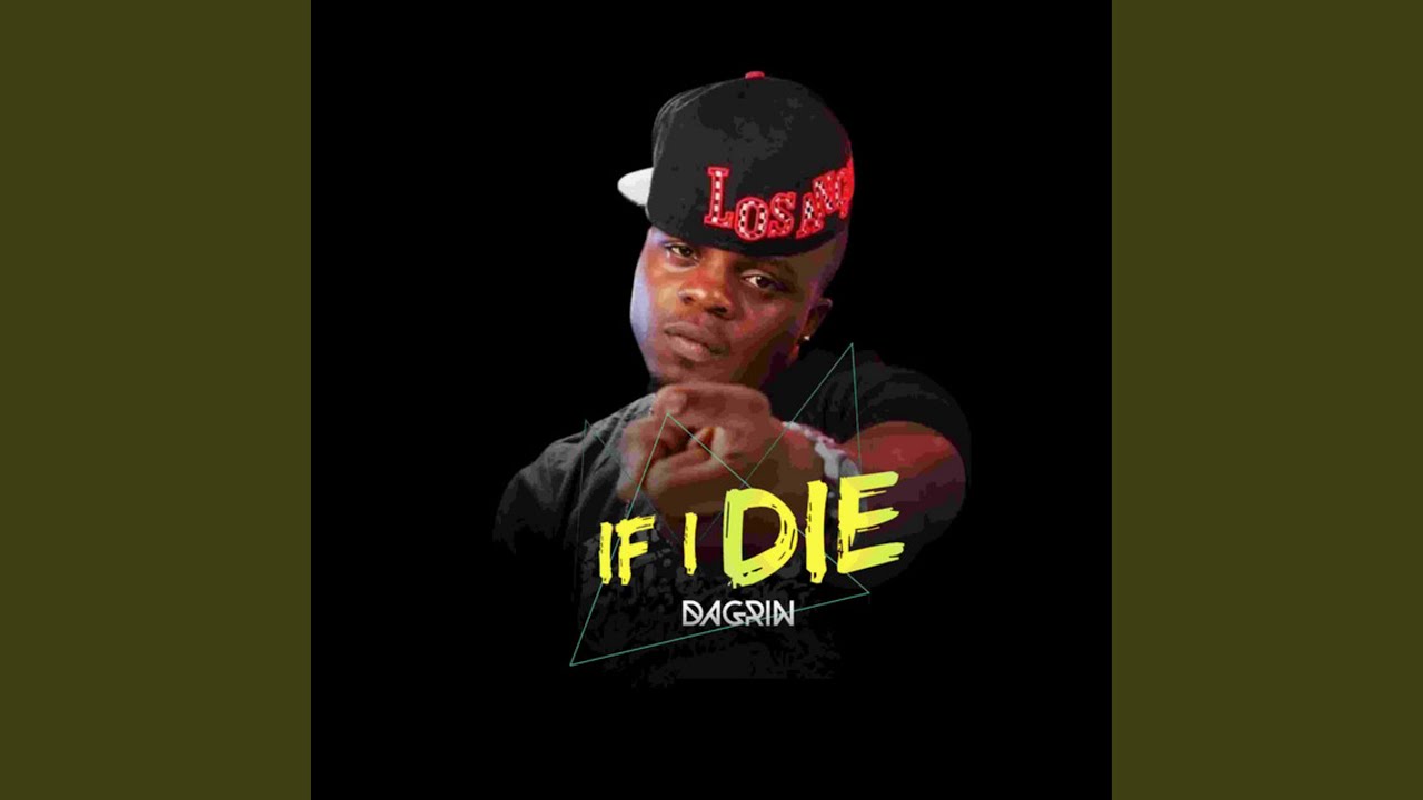 If I Die - Dagrin