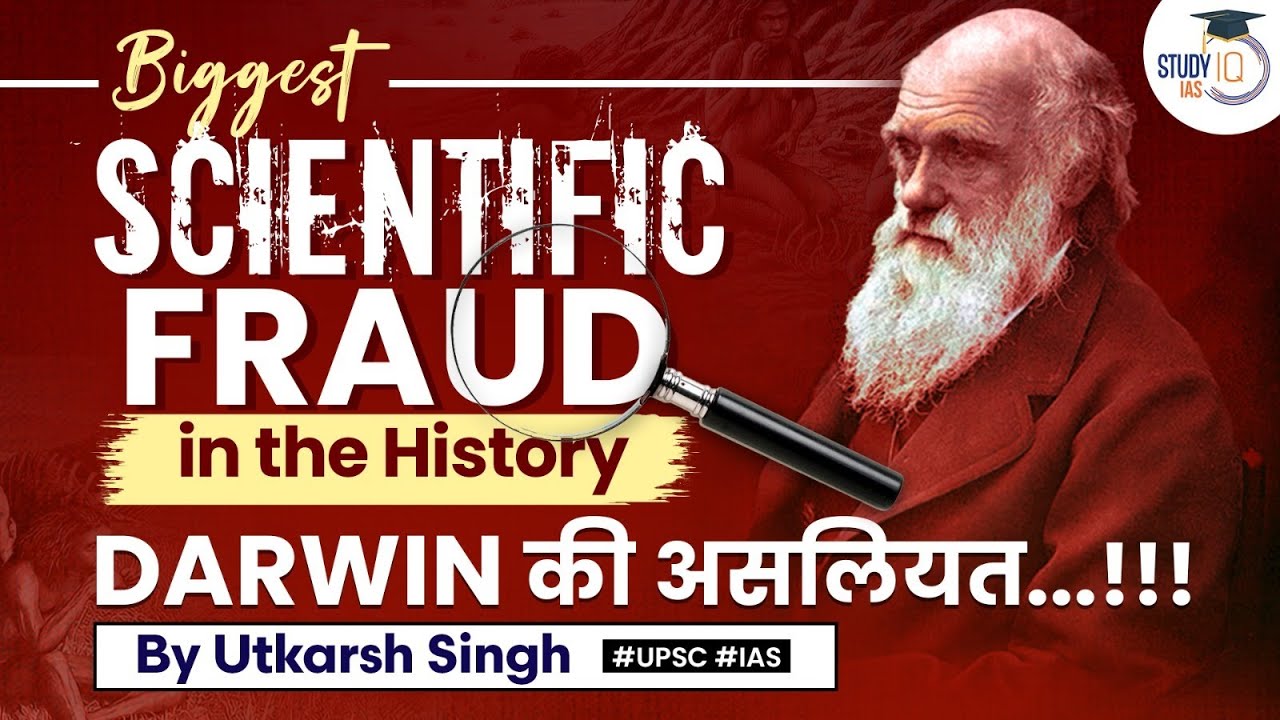 Was Darwin a Fraud? Darwin's Theory of Evolution | The Truth | Anthropology Optional | StudyIQ IAS