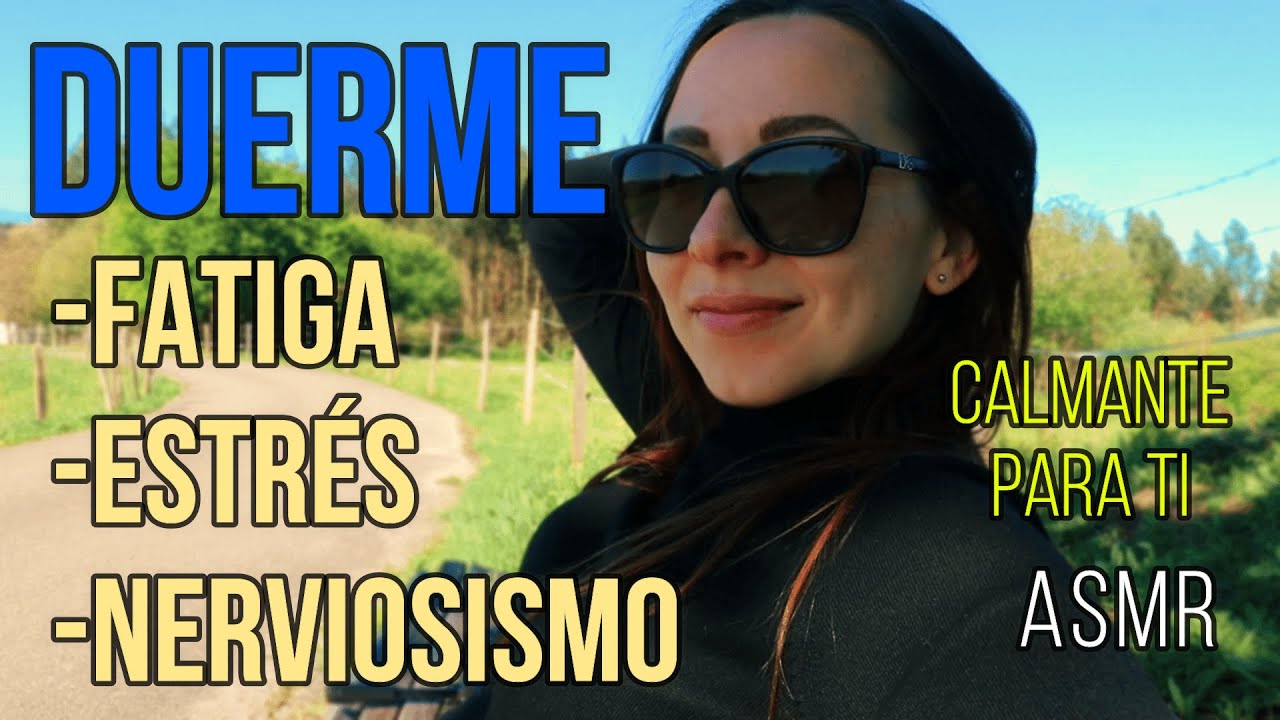 MEDITACI&Oacute;N GUIADA 💤 DORMIR y ALIVIAR 💤 Estr&eacute;s, Fatiga y Nerviosismo || ASMR Sonidos Cosquillosos