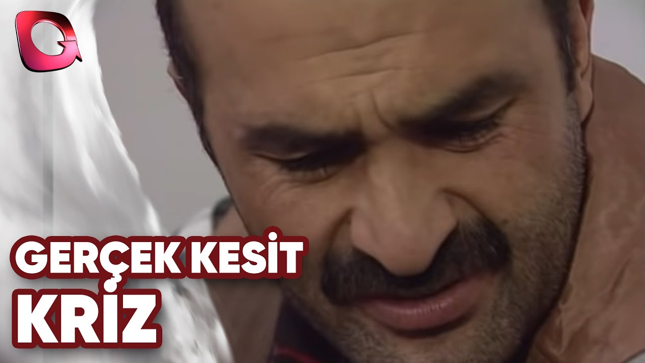 GERÇEK KESİT | KRİZ