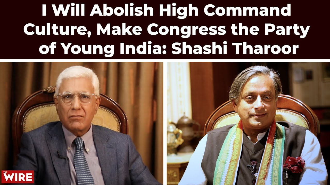 I Will Abolish High Command Culture, Make Congress the Party of Young India: Shashi Tharoor