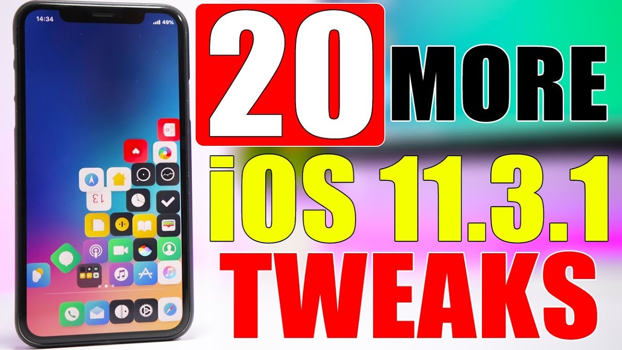 iOS 11.3.1 Jailbreak Tweaks ** 20 MORE **