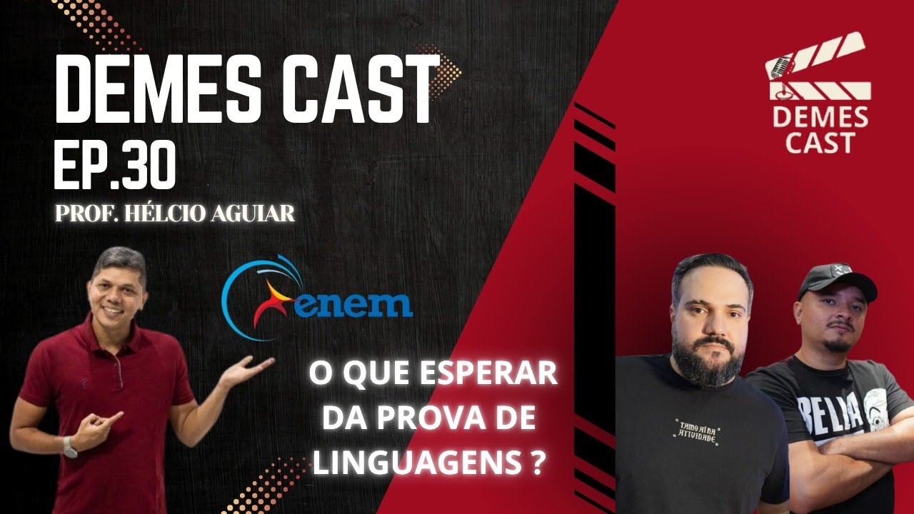 PROF. H&Eacute;LCIO AGUIAR - DEMES CAST | EP.30