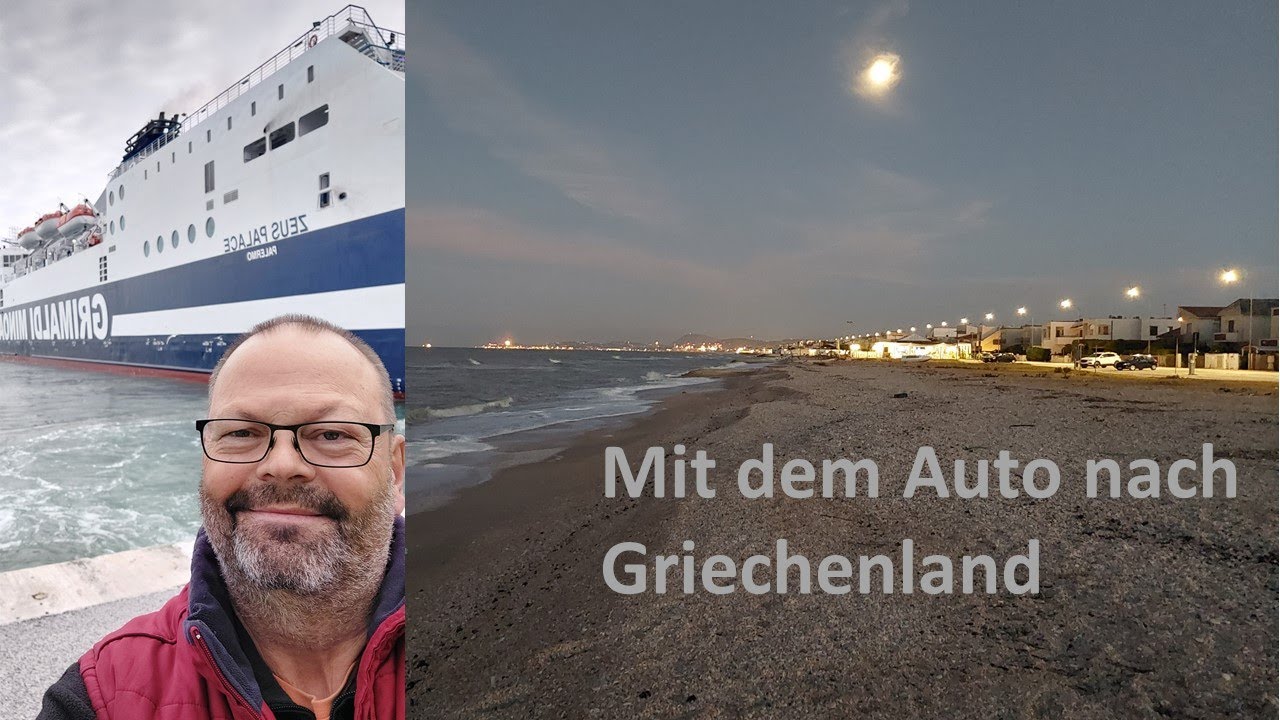 Griechenland mit dem Auto...