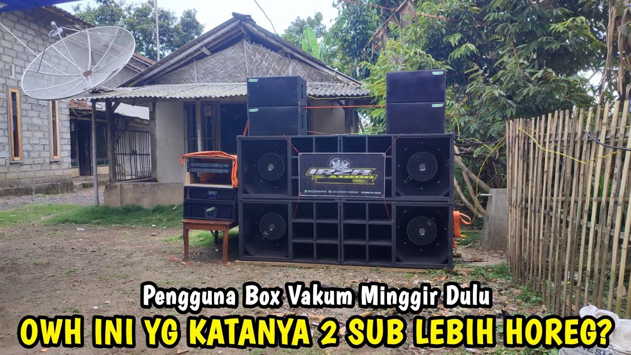 Bosen Ngak Ngukk Terus, Langsung Ganti Box 2 Sub Yg Katanya Horeg, SPL Bosster Irza