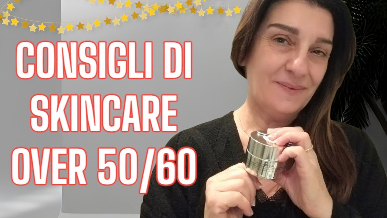 CONSIGLI SKINCARE | METODO E PRODOTTI ADATTI OVER 50/60. #gothamlisa