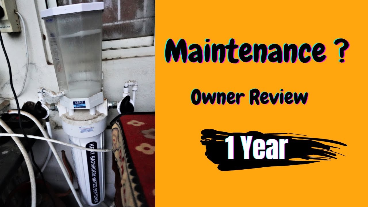 Kent Water Softener regeneration salt  /  Owner Review after using 1 year / Maintenance Cost