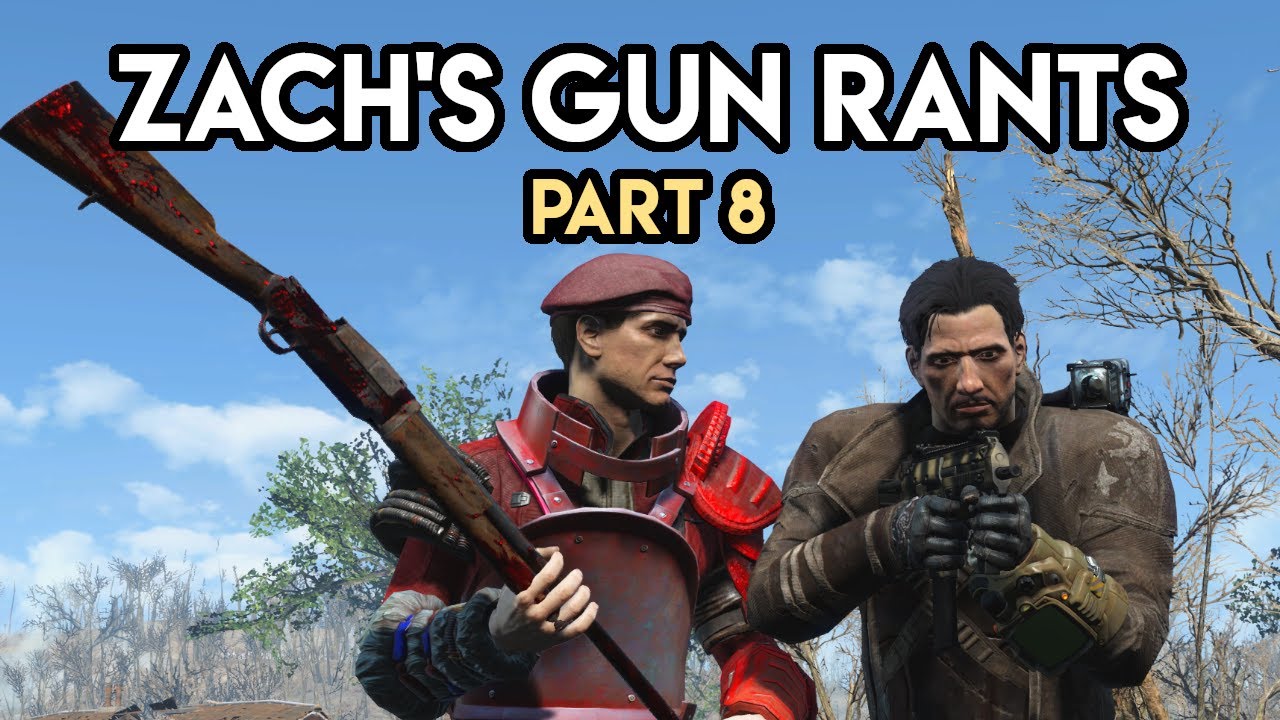 Zach's Gun Rants - Part 8